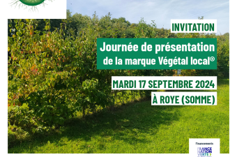  Journée de présentation de la marque Végétal local® à Roye (Somme) 